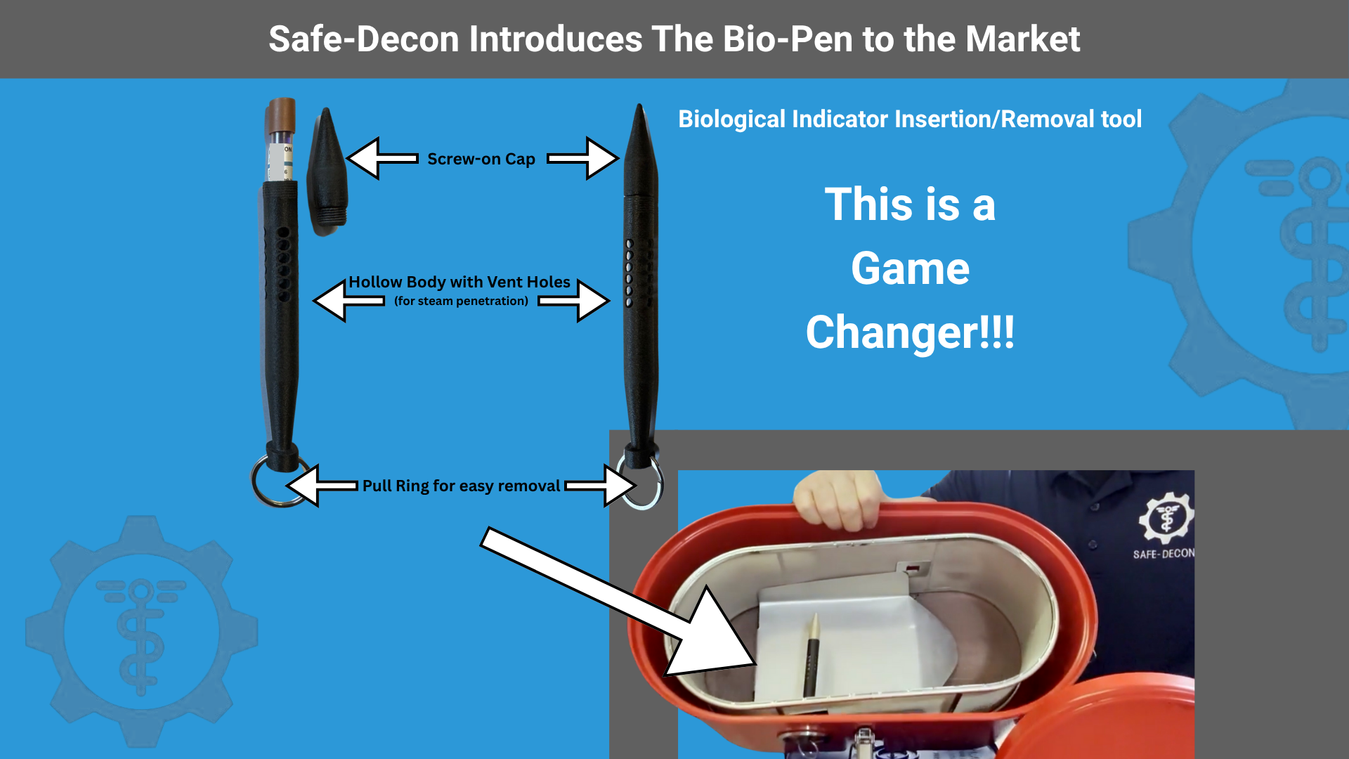 Introducing the Bio-Pen (Biological Indicator Insertion Tool) – Safe ...